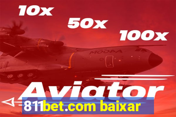 811bet.com baixar